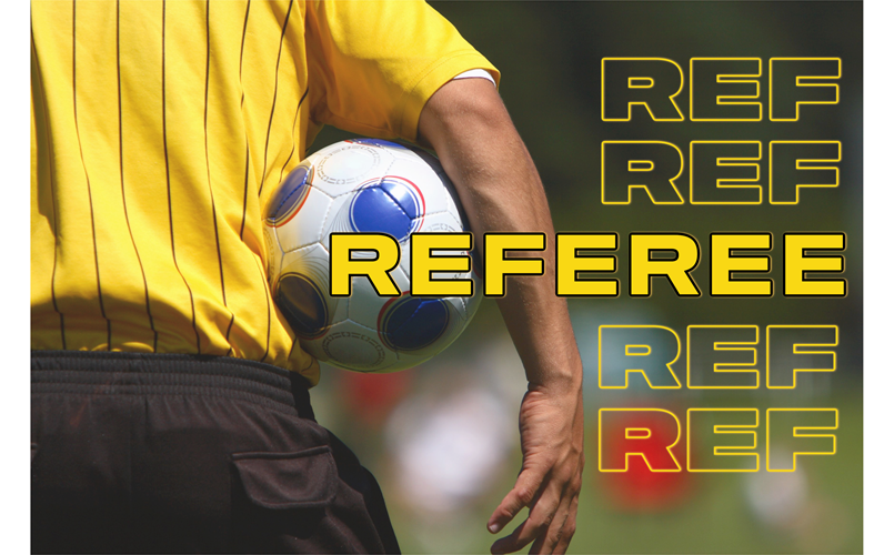 We Need Referees! Become a Ref Today!